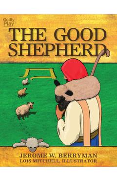 Coperta cărții 'The Good Shepherd - Jerome W. Berryman'