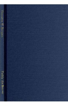 Poza produsului The Adventures of Paddy the Beaver by Thornton Burgess, Fiction, Animals, Fantasy & Magic - Thornton W. Burgess