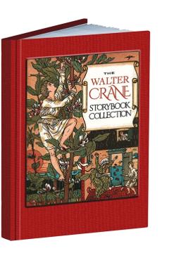 The Walter Crane Storybook Collection - Walter Crane