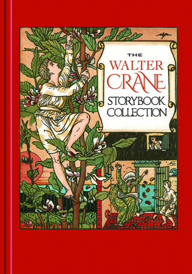 The Walter Crane Storybook Collection - Walter Crane