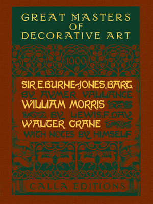 Great Masters of Decorative Art: Burne-Jones, Morris, and Crane - Aymer Vallance