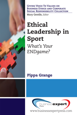 Ethical Leadership in Sport: What's Your ENDgame? - Pippa Grange
