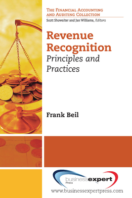 Revenue Recognition: Principles and Practices - Frank J. Beil