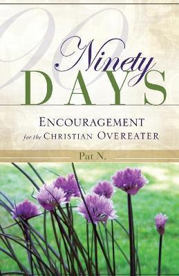 Ninety Days - Patricia D. Nordstrom