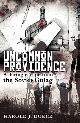 Uncommon Providence - Harold J. Dueck