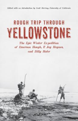 Rough Trip Through Yellowstone - Emerson Hough