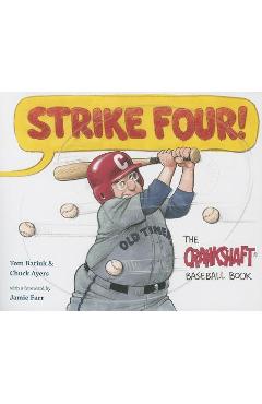 Coperta cărții 'Strike Four!: The Crankshaft Baseball Book - Tom Batiuk'