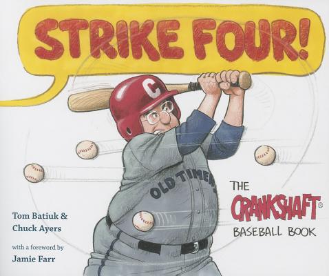 Coperta cărții 'Strike Four!: The Crankshaft Baseball Book - Tom Batiuk'