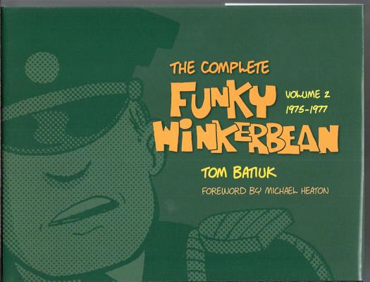 The Complete Funky Winkerbean, Volume 2: 1975-1977 - Tom Batiuk