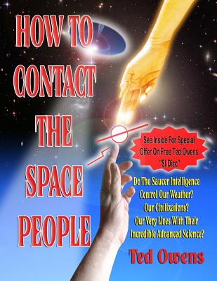 How To Contact The Space People - Ted Owens