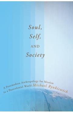Coperta cărții 'Soul, Self, and Society - Michael Rynkiewich'