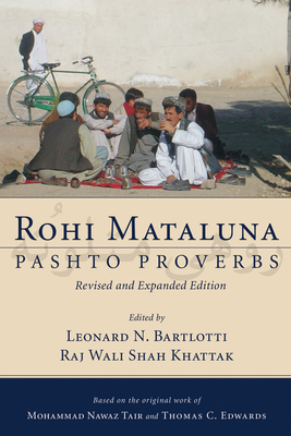 Coperta cărții 'Rohi Mataluna: Pashto Proverbs - Mohammad Nawaz Tair'