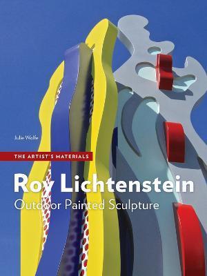 Roy Lichtenstein: Outdoor Painted Sculpture - Julie Wolfe