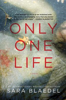 Only One Life - Sara Blaedel