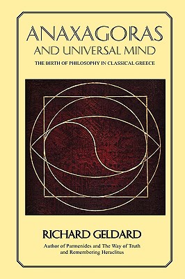 Anaxagoras and Universal Mind - Richard G. Geldard