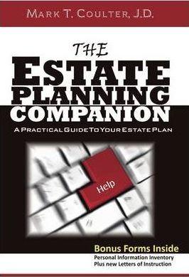 The Estate Planning Companion - A Practical Guide To Your Estate Plan - Mark Coulter