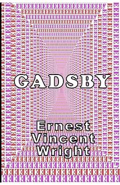 Coperta cărții 'Gadsby: A Lipogram Novel - Ernest Vincent Wright'