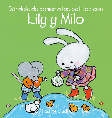 Dándole de Comer a Los Patitos Con Lily Y Milo - Pauline Oud
