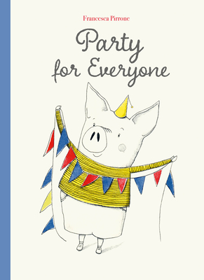 Party for Everyone - Francesca Pirrone