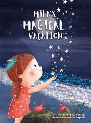 Mila's Magical Vacation - Ellen Delange