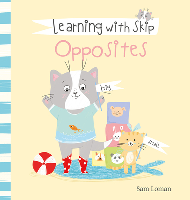 Learning with Skip. Opposites - Sam Loman