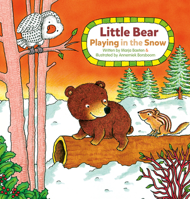 Little Bear. Playing in the Snow - Marja Baeten