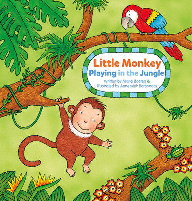 Little Monkey. Playing in the Jungle - Marja Baeten