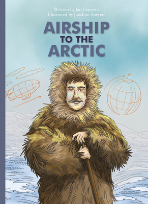 Airship to the Arctic - Jan Leyssens