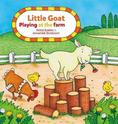 Little Goat. Playing at the Farm - Marja Baeten