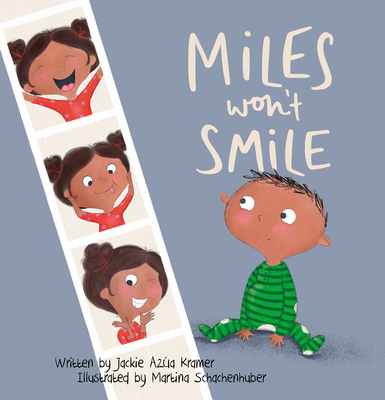 Miles Won't Smile - Jackie Azua Kramer
