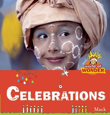 Celebrations: Mack's World of Wonder - Mack Van Gageldonk