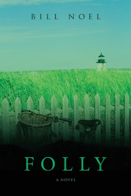 Folly - Bill Noel