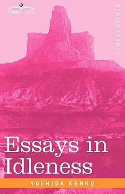 Essays in Idleness - Yoshida Kenko