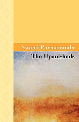 The Upanishads - Swami Parmananda