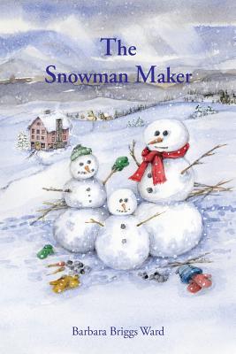 The Snowman Maker - Barbara Briggs Ward