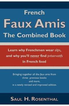 Coperta cărții 'French Faux Amis: The Combined Book - Saul H. Rosenthal'