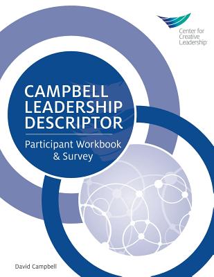 Campbell Leadership Descriptor: Participant Workbook and Survey - David Campbell