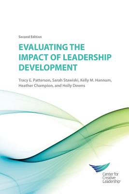 Evaluating the Impact of Leadership Development 2E - Tracy Patterson