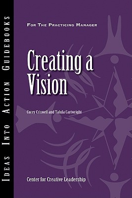 Creating a Vision - Corey Criswell