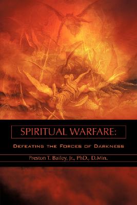 Spiritual Warfare - Preston T. Bailey