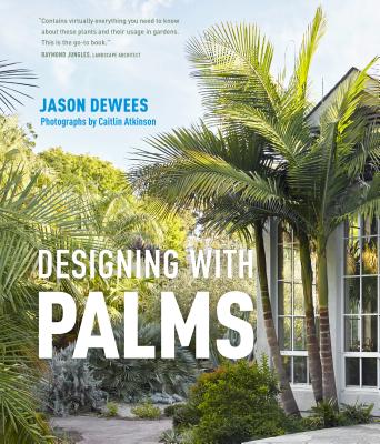 Designing with Palms - Jason Dewees