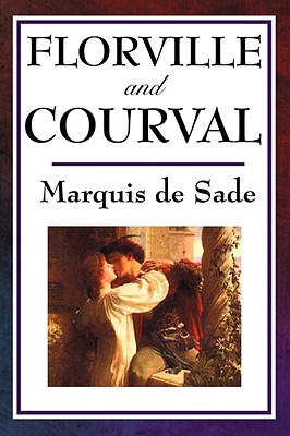 Florville and Courval - Marquis De Sade