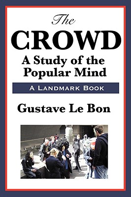 The Crowd - Gustave Lebon