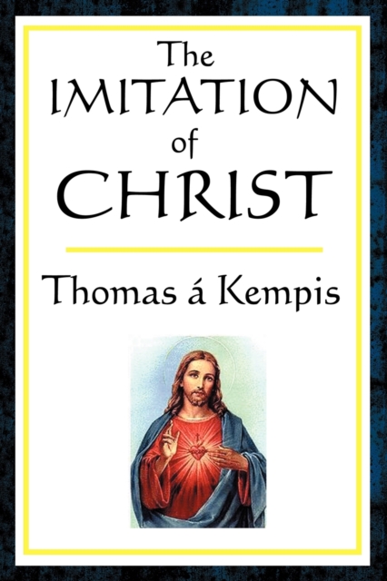 The Imitation of Christ - Thomas A. Kempis
