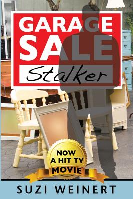 Garage Sale Stalker - Suzi Weinert