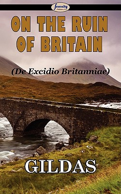 On the Ruin of Britain - Gildas