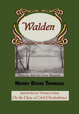 Walden with Thoreau's Essay on the Duty of Civil Disobedience - Henry David Thoreau