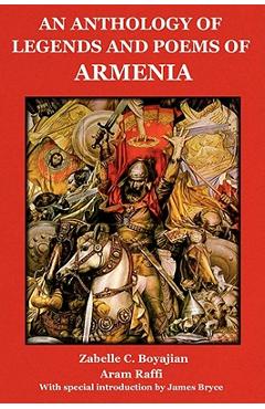 Coperta cărții 'An Anthology of Legends and Poems of Armenia - Zabelle C. Boyajian'
