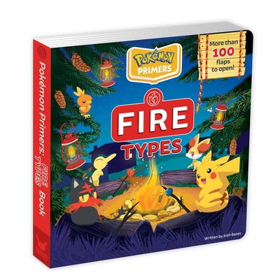 Pokémon Primers: Fire Types Book - Josh Bates