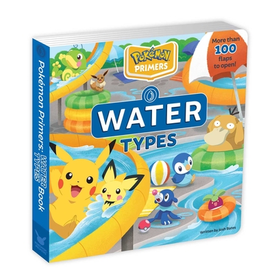 Pokémon Primers: Water Types Book - Josh Bates